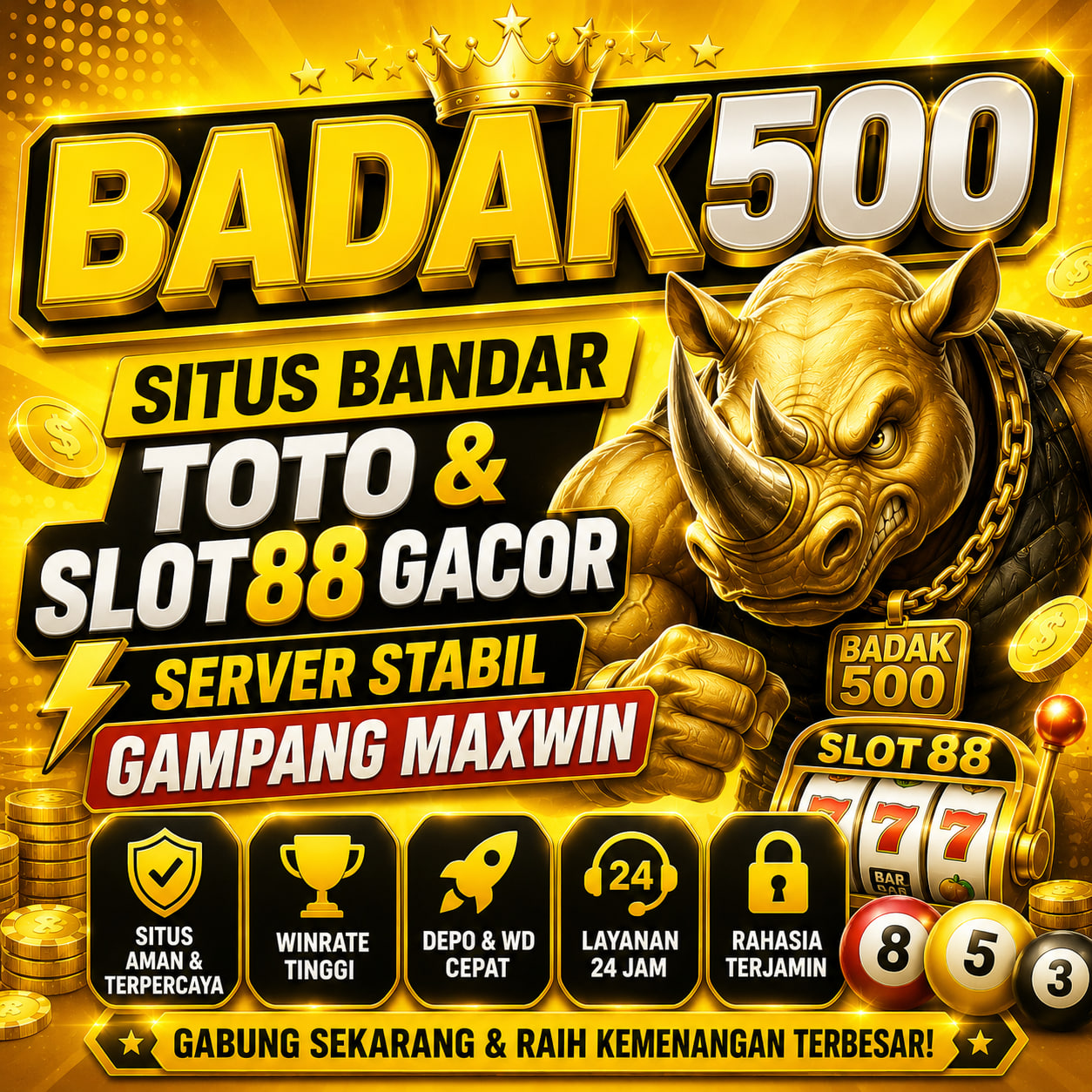 BADAK500: Situs Bandar Toto & Slot88 Gacor Server Stabil Gampang Maxwin
